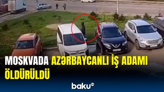Azərbaycanlı iş adamı həyat yoldaşının gözü qarşısında qətlə yetirildi