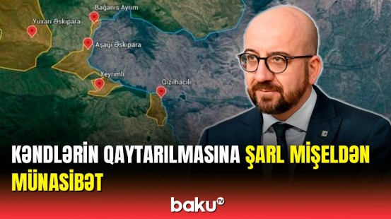 Azərbaycan və Ermənistan arasındakı razılaşmanı alqışlayırıq | Şarl Mişel