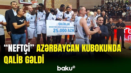 Basketbol üzrə ölkə kubokunda qalibin adına aydınlıq gəlib