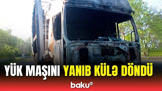 Qaxda dəhşətli hadisə | Yük maşını küçənin ortasında yandı