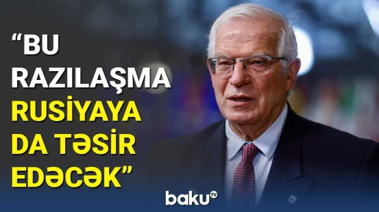 Aİ-dən İrana növbəti sanksiya | Borrel xəbərdarlıq etdi