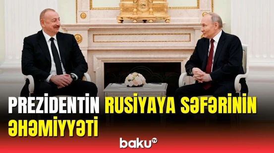 İlham Əliyev ilə Putin hansı məsələləri müzakirə etdi? | Önəmli məsələlər