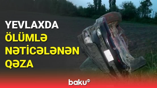 Yevlaxda yol-nəqliyyat hadisəsi baş verib
