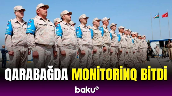 Türkiyə və Rusiyanın Ağdamda birgə fəaliyyəti başa çatdı