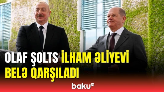 İlham Əliyev Berlində Almaniya Kansleri ilə görüşdü