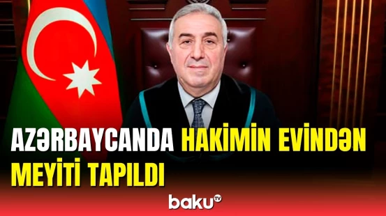 Ali Məhkəmənin hakimi İlqar Dadaşov faciəvi şəkildə həyatını itirdi