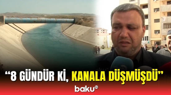 Ceyranbatan su kanalında batan 13 yaşlı yeniyetmə tapıldı | İbrahimin atası danışdı