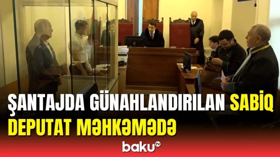 Görüntülərlə vətəndaşı şantaj etdiyi deyilən Nazim Bəydəmirlinin məhkəməsi