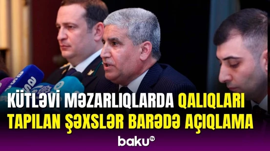 Kütləvi məzarlıqlar və itkin düşmüş şəxslərlə bağlı Dövlət Komissiyasının brifinqi