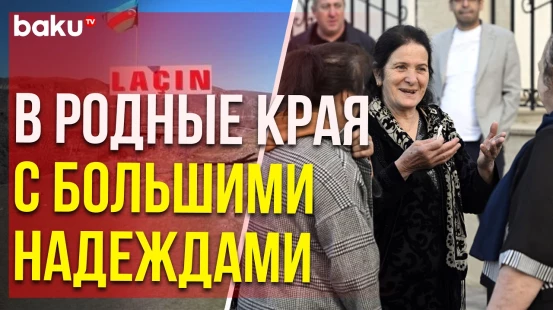 В город Лачин и село Забух выехала очередная группа бывших вынужденных переселенцев