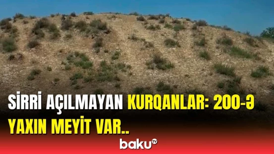 Salyanın minillik tarixi olan "7 qardaş" kurqanı | Nüfuzlu şəxslər belə dəfn edilib