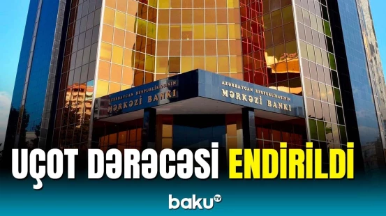 Mərkəzi Bankdan uçot dərəcəsi ilə bağlı qərar | Detallar