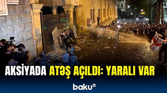 Tbilisidə gərgin anlar | Polislə etirazçılar qarşı-qarşıya