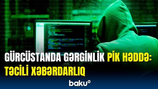 Dünyanın ən böyük haker qrupu hökumətə qarşı | Gürcüstanda son vəziyyət