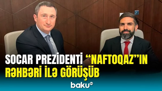 Görüşdə Azərbaycan qazının Ukraynada saxlanması imkanları müzakirə edilib