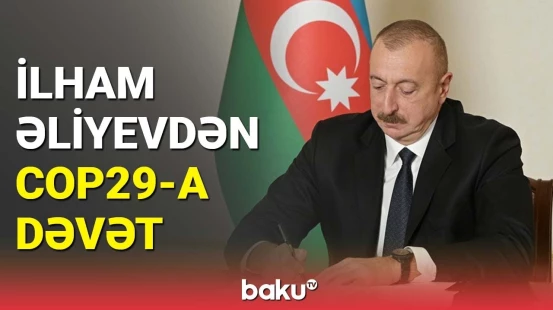 Prezidentin COP29-a dəvət məktubları BMT-dəki nümayəndələrə çatdırıldı