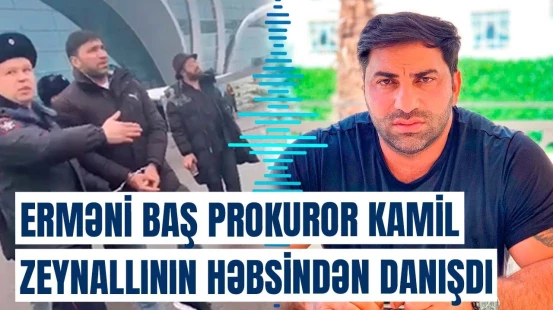 Kamil Zeynallını biz şikayət etdik, amma... | Vardapetyan Rusiyadan şikayətləndi