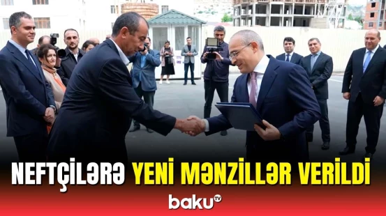 İqtisadiyyat naziri və SOCAR-ın prezidenti neftçilərə yeni mənzillər təqdim etdi