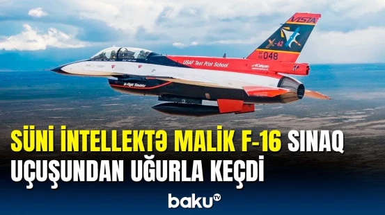 ABŞ-də süni intellektlə işləyən hərbi döyüş təyyarəsi test edildi