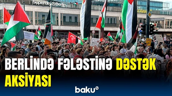 Almaniyada aksiya iştirakçıları Fələstinə dəstək nümayişi keçirdi