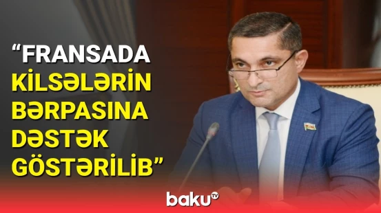 Millət vəkilindən Heydər Əliyev Fondunun fəaliyyəti barədə açıqlama