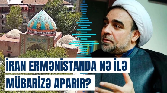 Azərbaycanın İrəvandakı Göy məscidində fars dili tədris olunacaq?