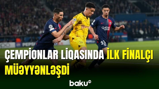 Çempionlar Liqasının ilk finalçısı məlum oldu