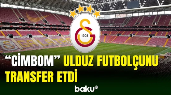 "Qalatasaray" ulduz futbolçu ilə güclənib