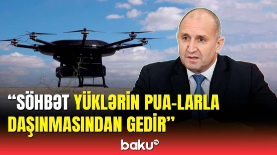 Bolqarıstan Prezidentindən Azərbaycana yeni təklif