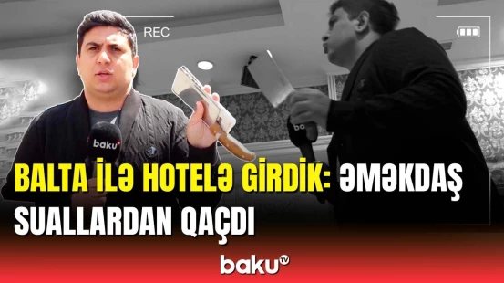 Bakıda təhlükə saçan hotel | Özbaşınalığı ifşa etdik
