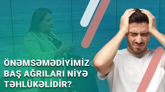 Miqren, bel ağrısı, stres keçirənlər nə etməlidir? | Bilinməyən səbəblər - BAKU MED
