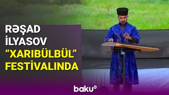 Rəşad İlyasovun "Xarıbülbül" VII Beynəlxalq Musiqi Festivalında çıxışı