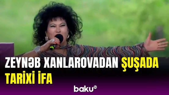 Zeynəb Xanlarova Şuşada "Yaşa, Azərbaycan!" dedi