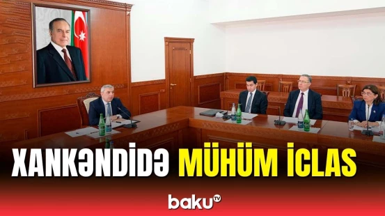 Xankəndi şəhərində keçirilən iclasda nələr müzakirə edildi?