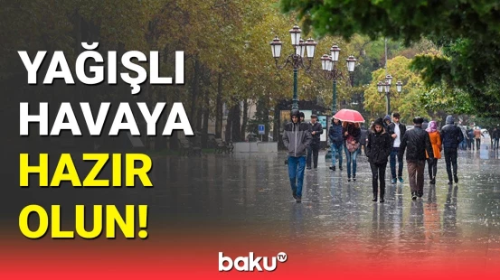 Bakı sakinlərinə hava ilə bağlı xəbərdarlıq | Hava haqqında məlumat