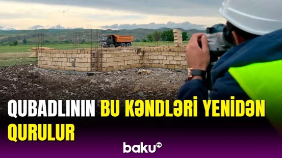 Qubadlıda yeni evlər tikiləcək | Qarabağa qayıdış daha da sürətlənir