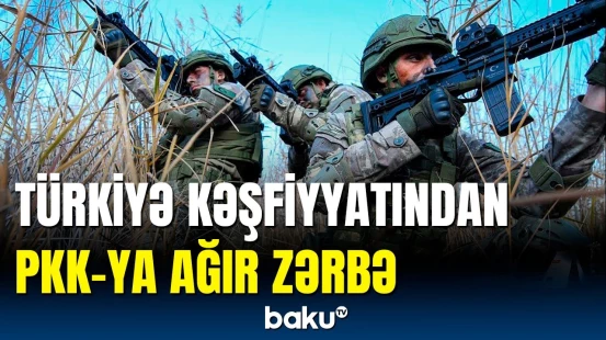 PKK-nın əsas fiqurlarından biri zərərsizləşdirildi