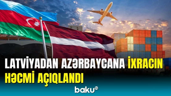 Nazir müavini Latviya ilə iqtisadi əlaqələrdən danışdı