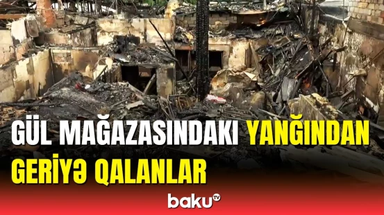 Yanıb külə dönən “Ağ Çiçəyim”dən ən son görüntülər