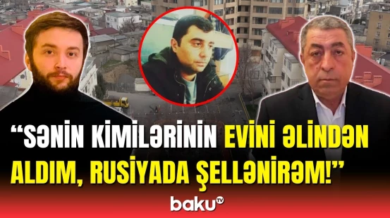 Kirayə götürdüyü evi 3 nəfərə satıb ölkədən qaçan fırıldaqçı maklerdən açıqlama