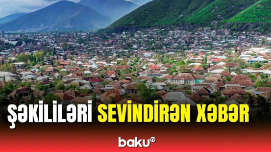 Şəkidə hansı yenilik ediləcək? - Sakinlər Baku TV-yə danışdı