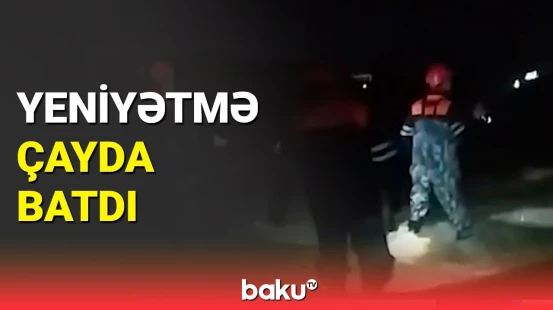 Göygöldə bədbəxt hadisə | FHN çayda batan Muradı axtarır