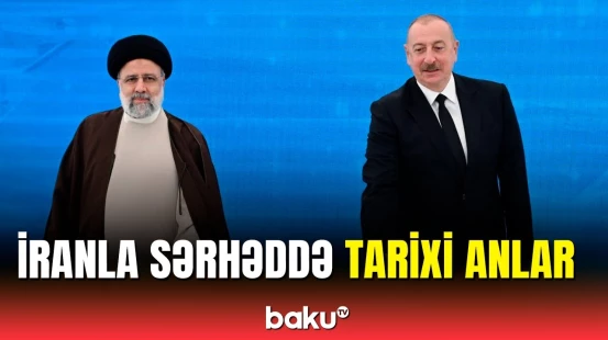 Azərbaycan və İran prezidentləri arasında tarixi görüş