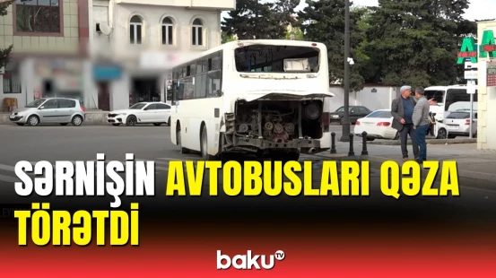 Bakıda iki avtobus bir-biri ilə toqquşdu