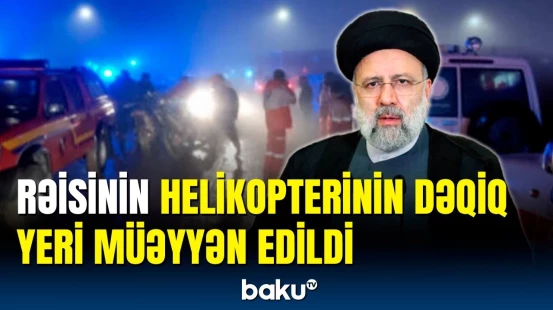 İran Prezidentinin axtarışları ilə bağlı son məlumat