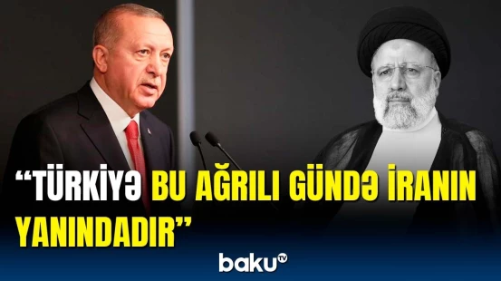 Ərdoğan İran Prezidentinin vəzifəsini icra edən şəxsə zəng etdi