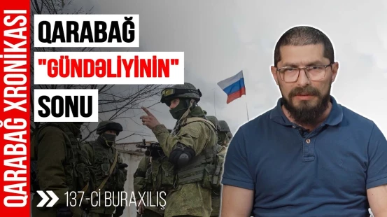Rusiya və Türkiyə gedir, Azərbaycan mövqelərini gücləndirir | QARABAĞ XRONİKASI 137-Cİ BURAXILIŞ