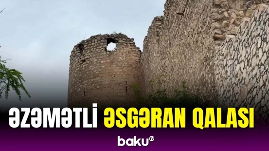 Qarabağın şərq qapısı | Əsgəran qalasından görüntülər