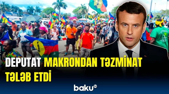 Yeni Kaledoniyanın deputatı Makrona etiraz olaraq müraciət ünvanladı