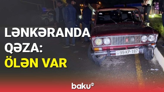 Lənkəranda qəza | "VAZ 2106" markalı minik maşını piyadanı vurdu